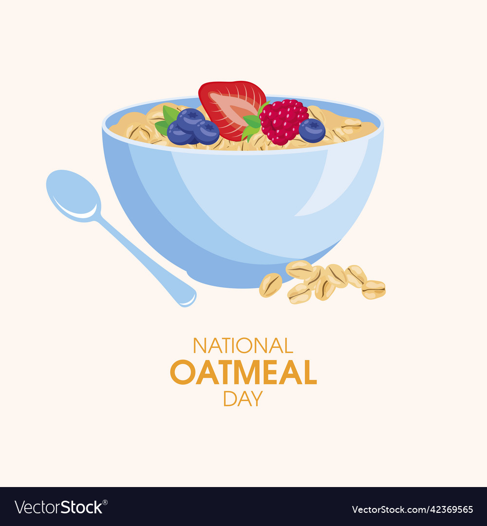 National oatmeal day Royalty Free Vector Image