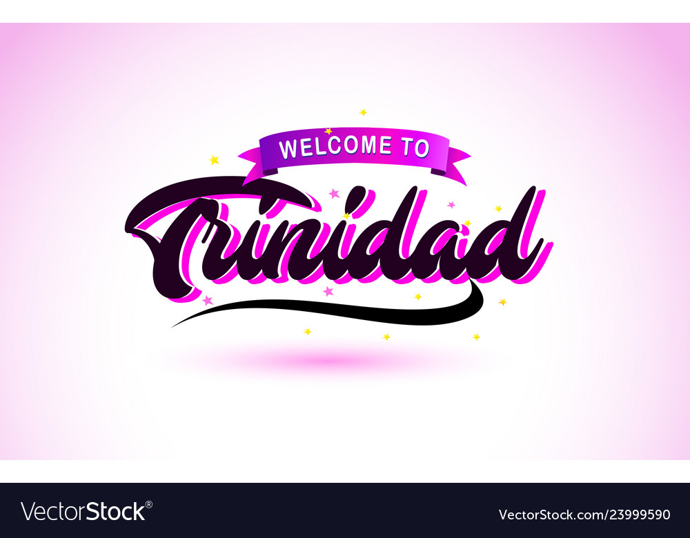 Trinidad welcome to creative text handwritten