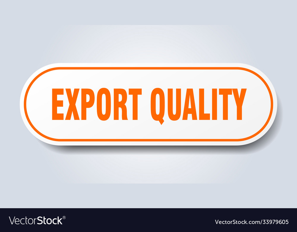 Export quality sign rounded isolated button white