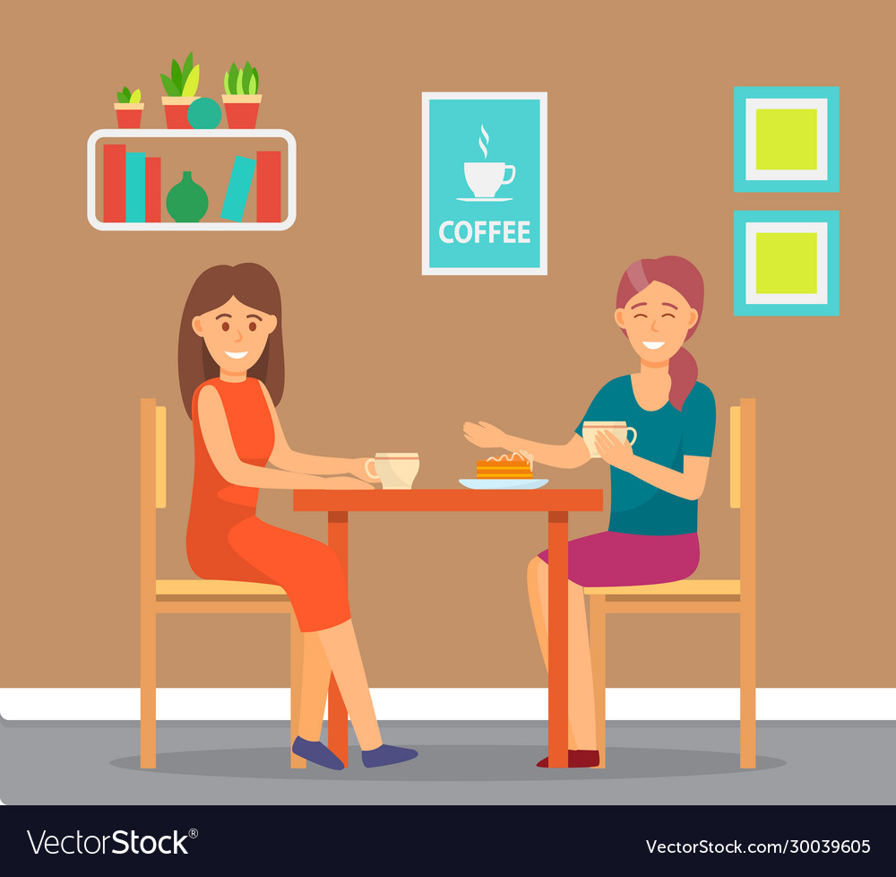 Women drink coffee in cafe female friends talking Vector Image