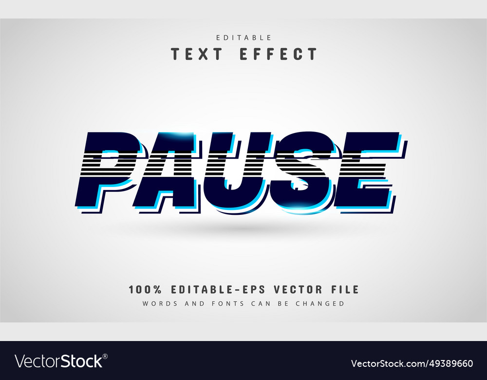 Modern pause text effect vector image Modern pause text effect