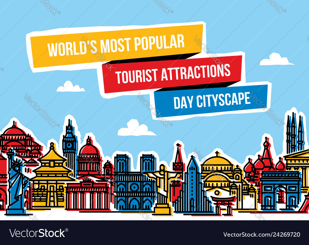 Global Cityscape - Tourist Attractions
