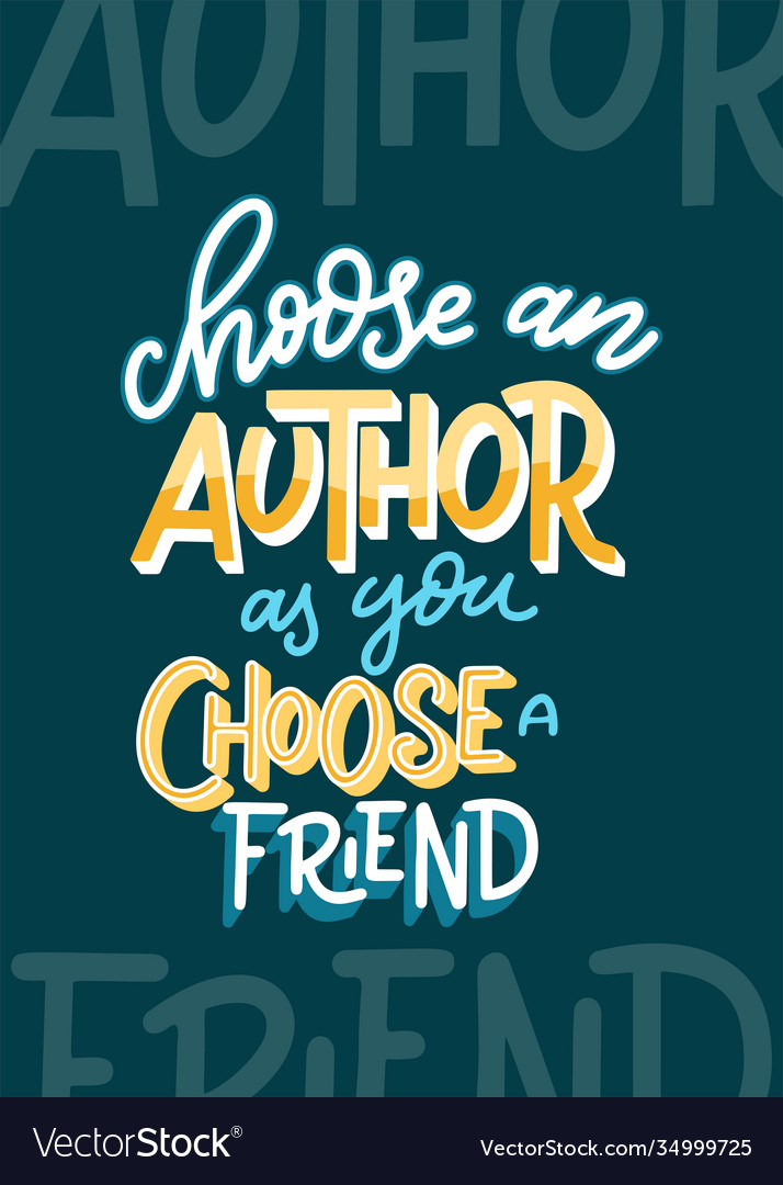 Choose an author as you a friend hand