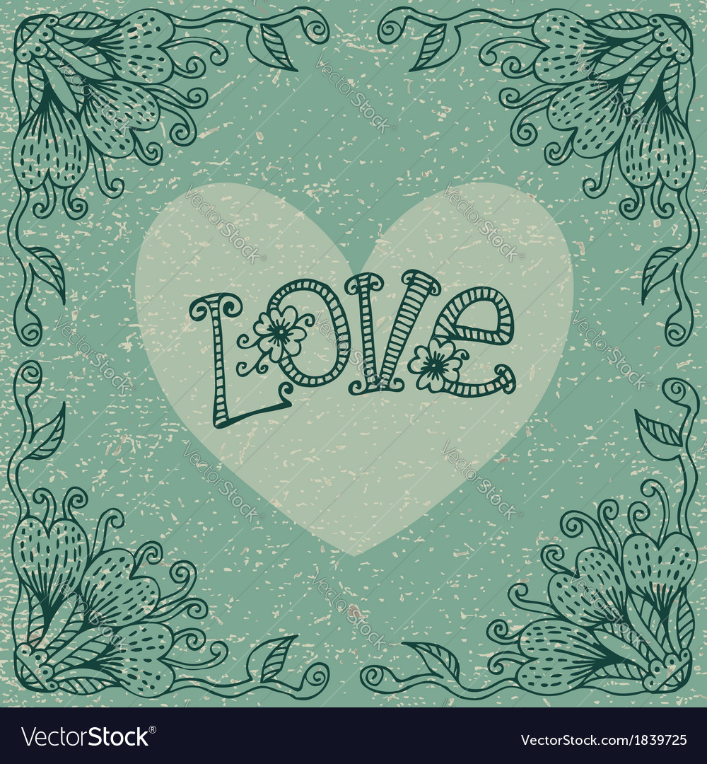 Vintage Valentines Day card with a floral frame
