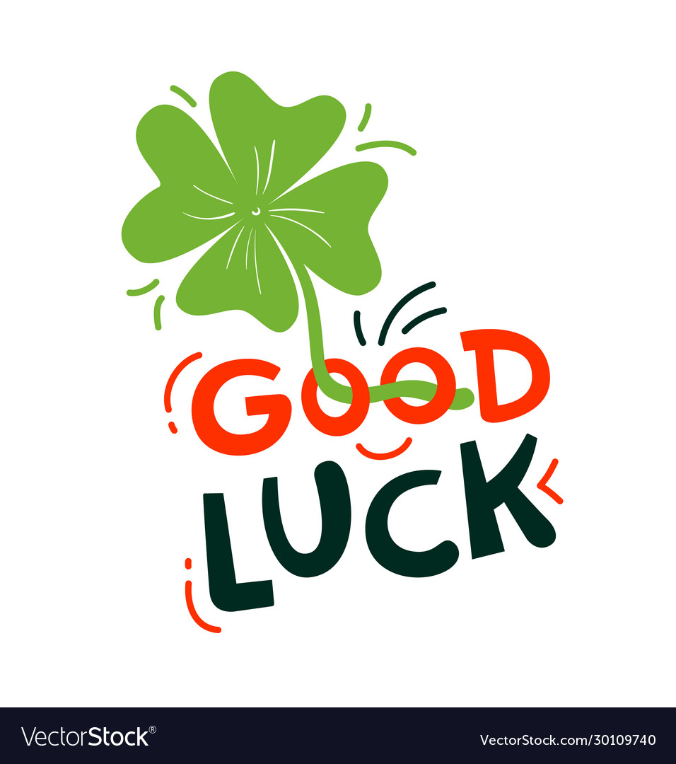 Good luck lettering with clover saint patrick day Vector Image