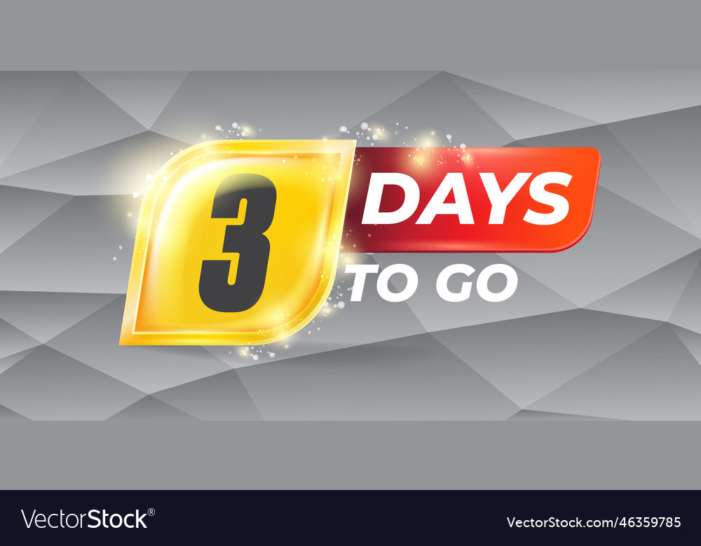 Three days to go countdown horizontal banner Vector Image Three days to go countdown horizontal banner