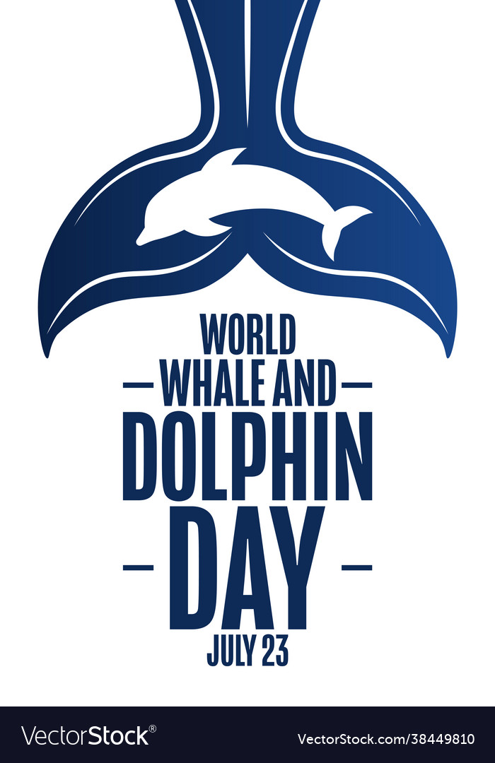 World whale and dolphin day july 23 holiday Vector Image