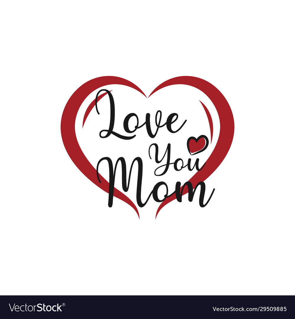 Greeting i love you mom phrase a card Royalty Free Vector