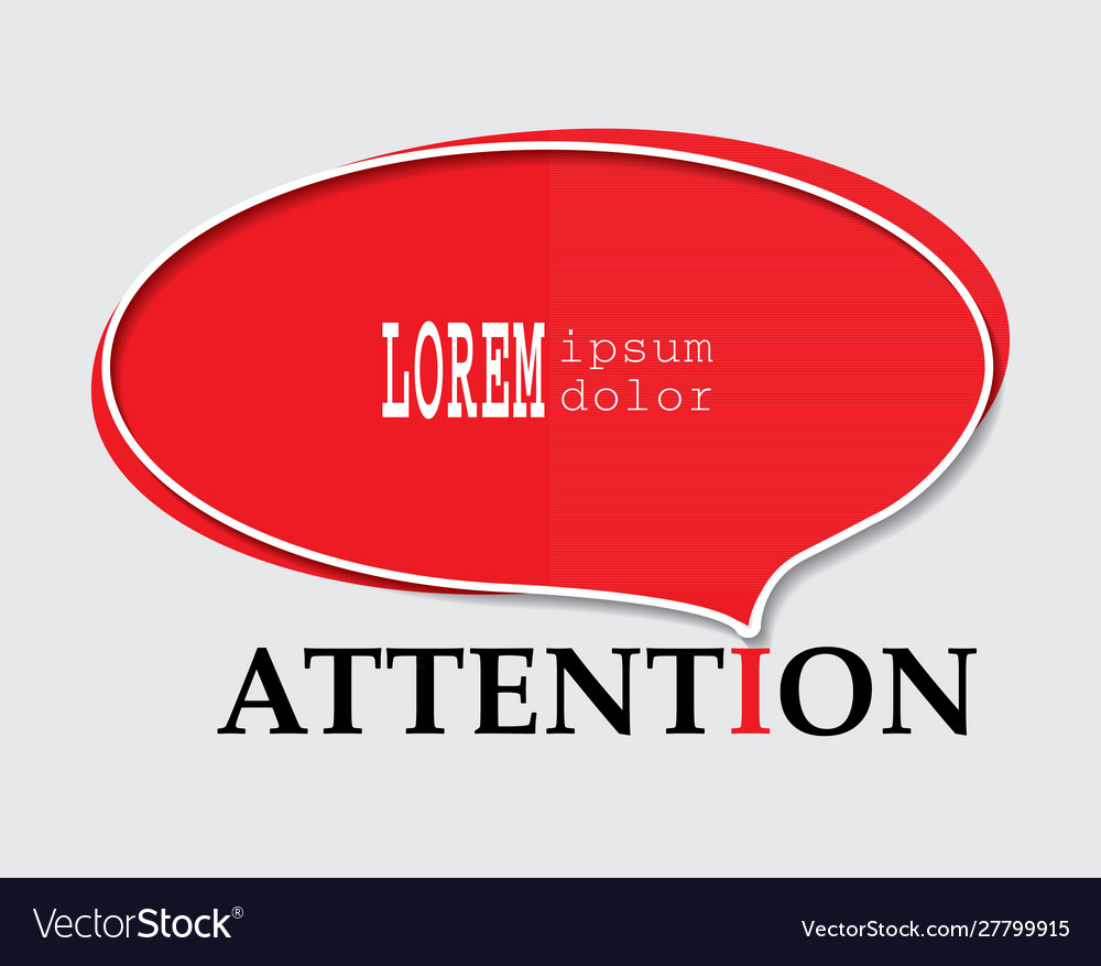 Text attention with place for message vector image Text attention with place for message