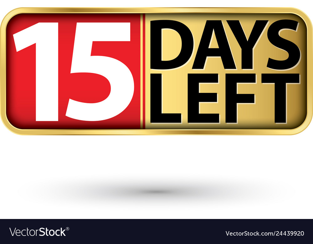 15 Days Left Gold Sign Royalty Free Vector Image