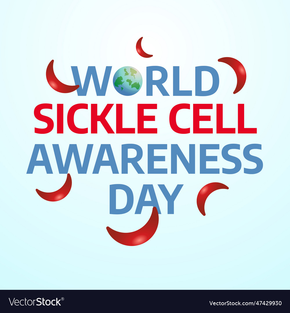 Graphic of world sickle cell awareness day good