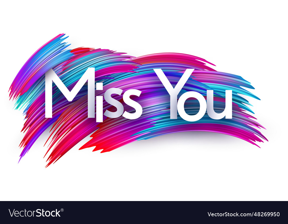 Miss you paper word sign with colorful spectrum