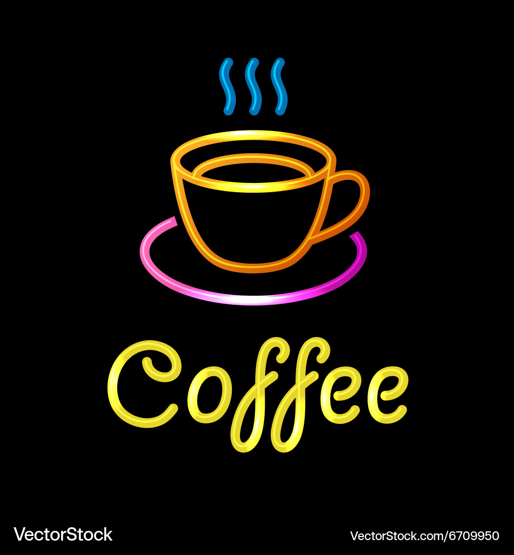 Neon Sign with Coffee Cup on Black Background Vector Image