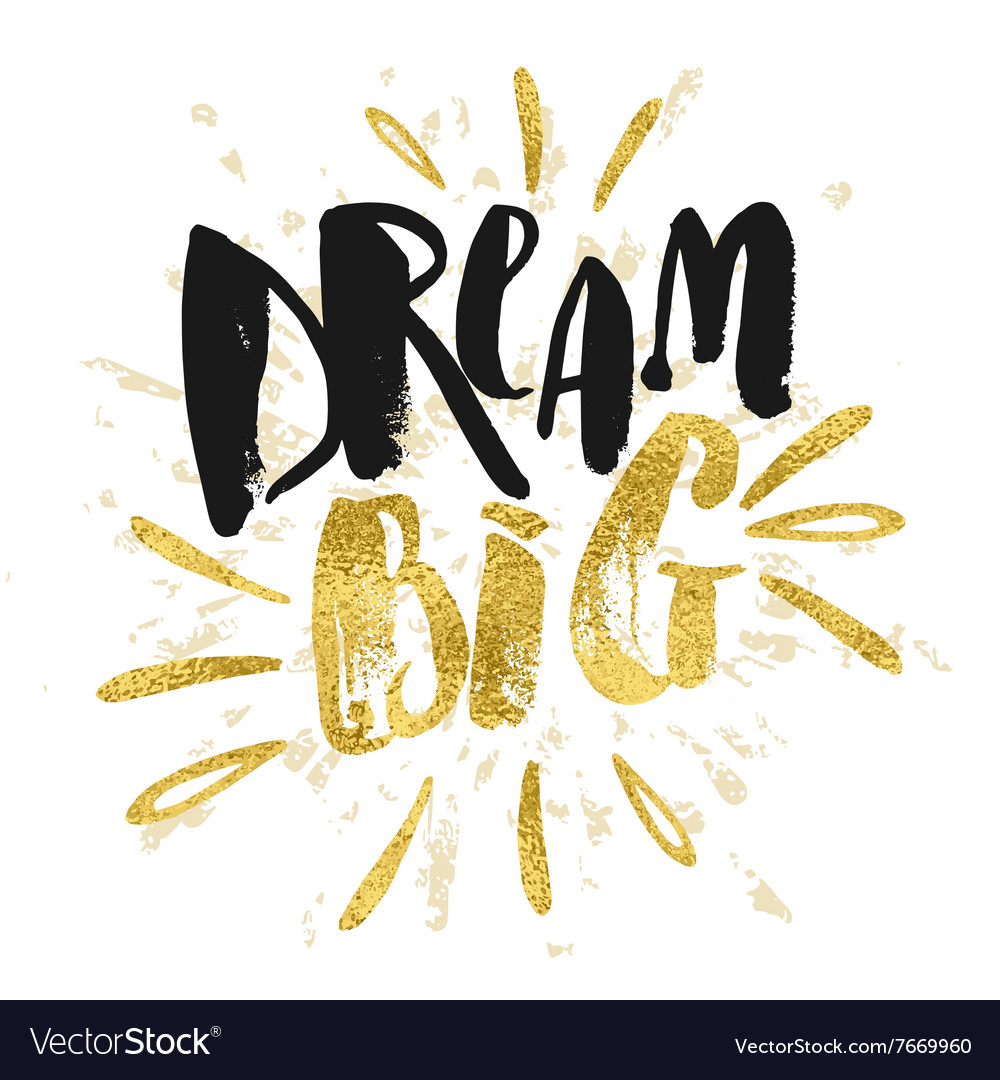 Dream big work hard concept hand lettering Vector Image