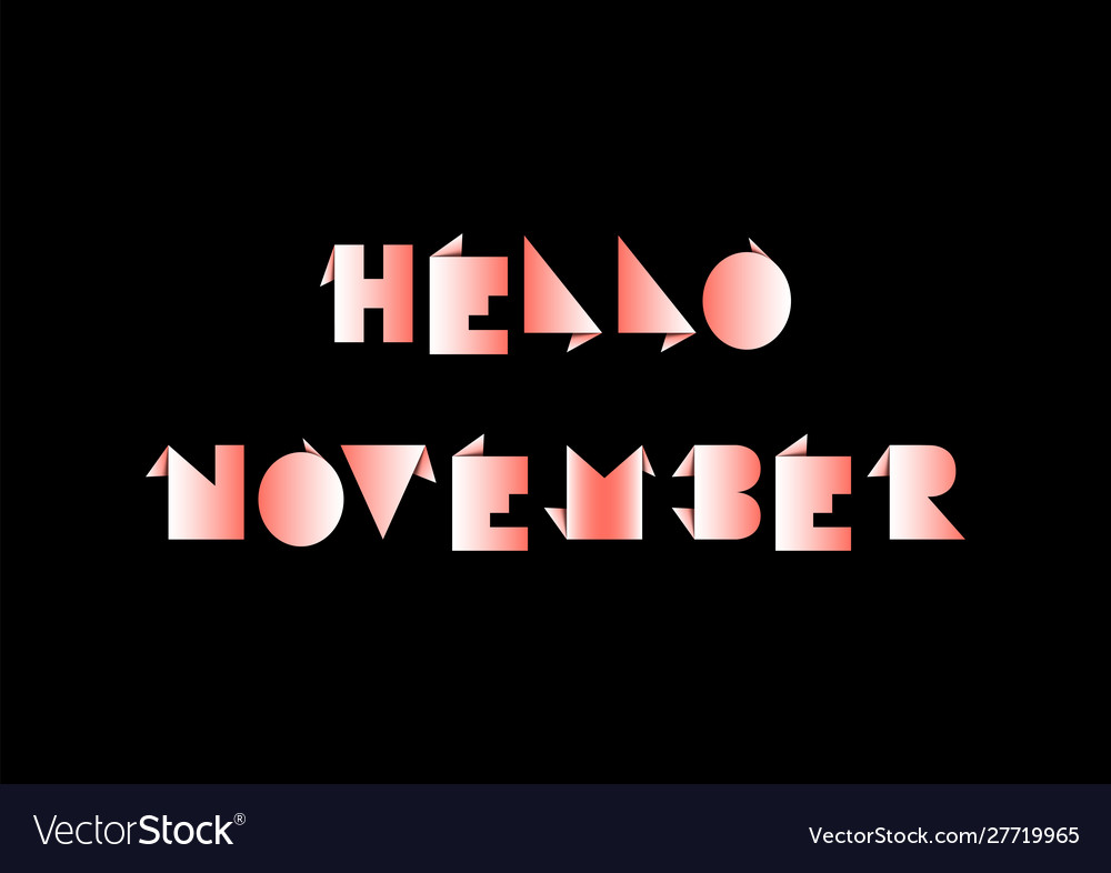 Hello november with origami paper on black