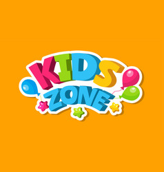 Kids zone with happy and balloons Royalty Free Vector Image