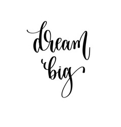 Dream big cute inspirational typographic quote Vector Image