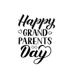 Happy grandparents day calligraphy hand lettering Vector Image