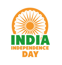 Happy independence day india ashoka wheel flag Vector Image