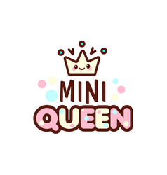 The Of Crown And Mini Queen Royalty Free Vector Image
