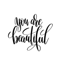 Smile you are beautiful phrase hand lettering Vector Image