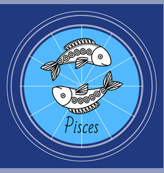 Pisces astrology sign zodiac and horoscope symbol Vector Image