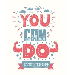 You can do it Quote Typographical Poster Design Vector Image