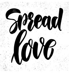 Spread love Greeting card with modern calligraphy Vector Image