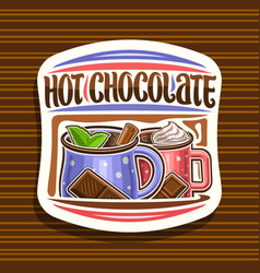 Logo for hot chocolate Royalty Free Vector Image