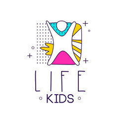 Kids life logo design bright label with rainbow Vector Image