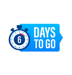 6 days to go countdown timer clock icon time icon Vector Image