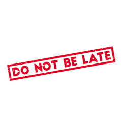 Dont Be Late Sign Vector Images (49)