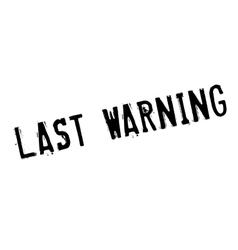 Last warning rubber stamp Royalty Free Vector Image