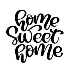 Green calligraphic quote home sweet home text Vector Image