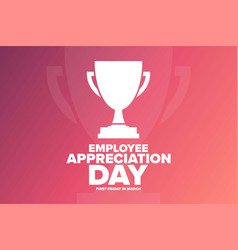 Employee appreciation day first friday in march Vector Image