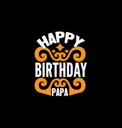 Happy Birthday Papa Vector Images (over 110)