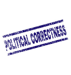 Damaged textured politically correct seal stamps Vector Image