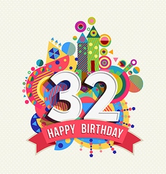 32nd Vector Images 17 Hy Birthday 32 Year Greeting Card Poster Color Vector