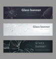 set broken glass banners cracked glass vector image