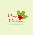 merry christmas headline text with holly berry vector image