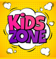 kids zone child game playground labels vector image