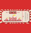 a circus ticket template vector image