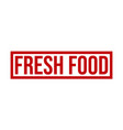 fresh food rubber stamp seal vector image vector image