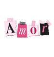 love a word in spanish from newspaper letters vector image
