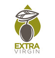 extra virgin logo design of company label vector image