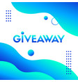 giveaway blue liquid template abstract vector image vector image