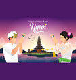 selamat hari raya nyepi translation happy day vector image