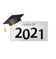 class of 2021 graduation design vector image vector image