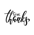 give thanks and happy thanksgiving hand drawn vector image vector image