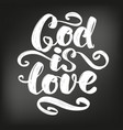 god is love the quote on white background vector image